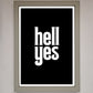 Hell Yes! Framed Print