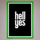 Hell Yes! Framed Print