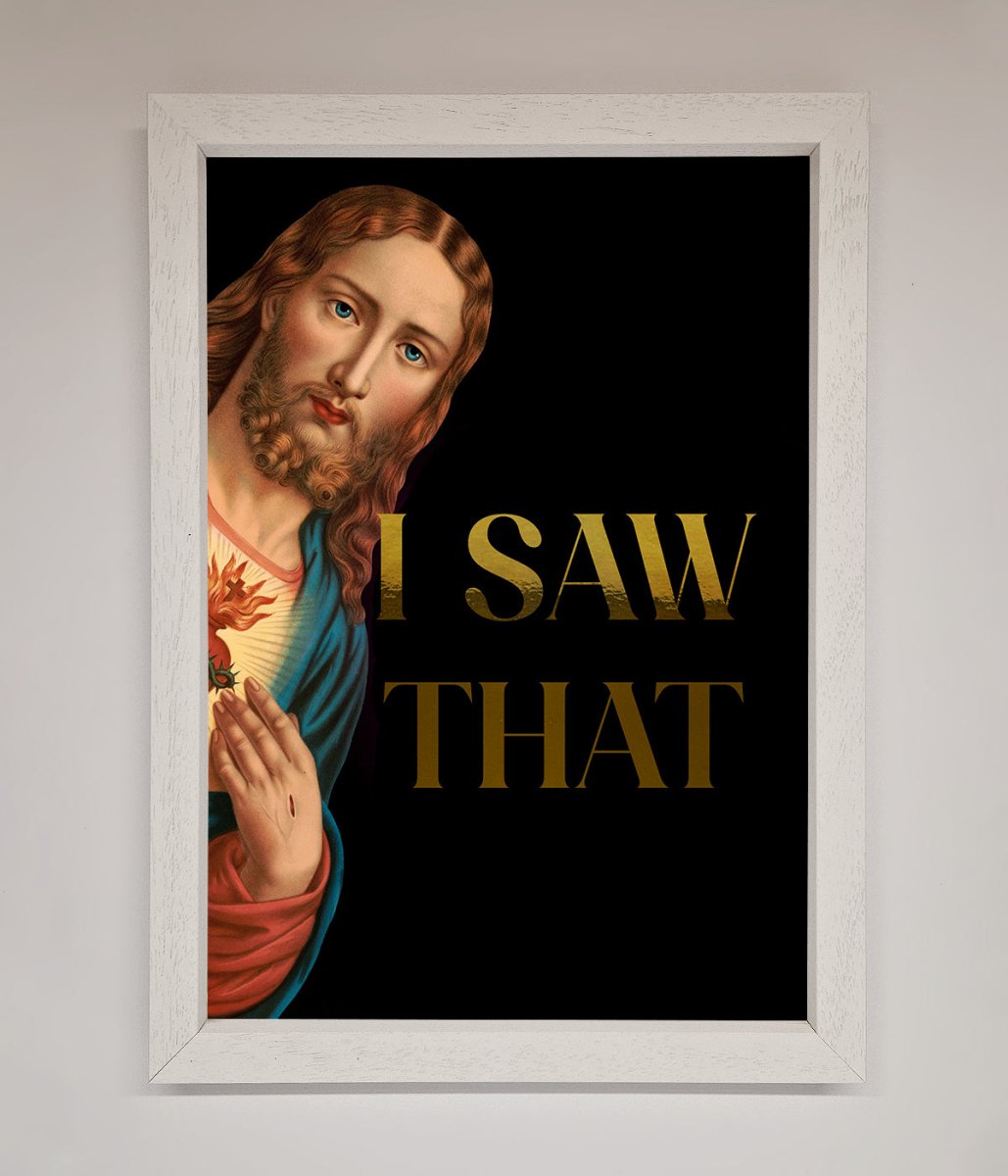 I Saw That! Foil Art Print