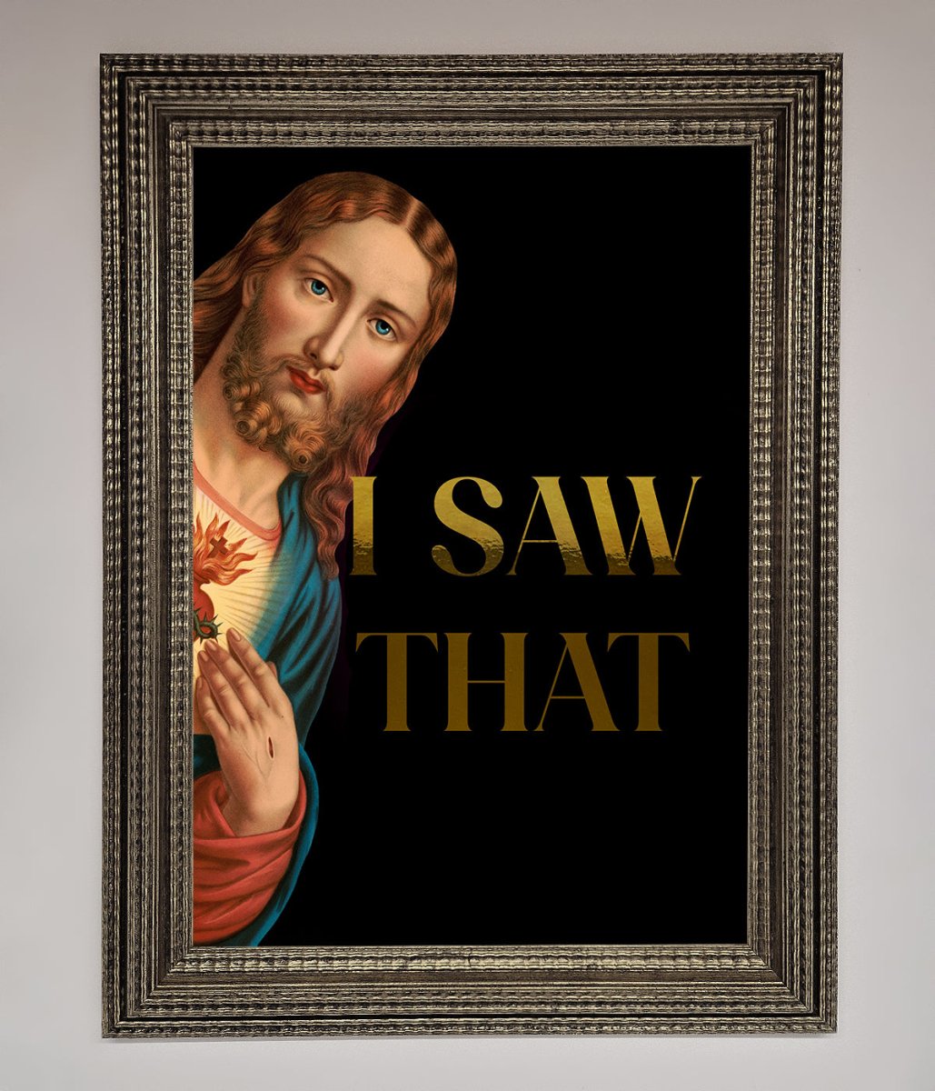 I Saw That! Foil Art Print