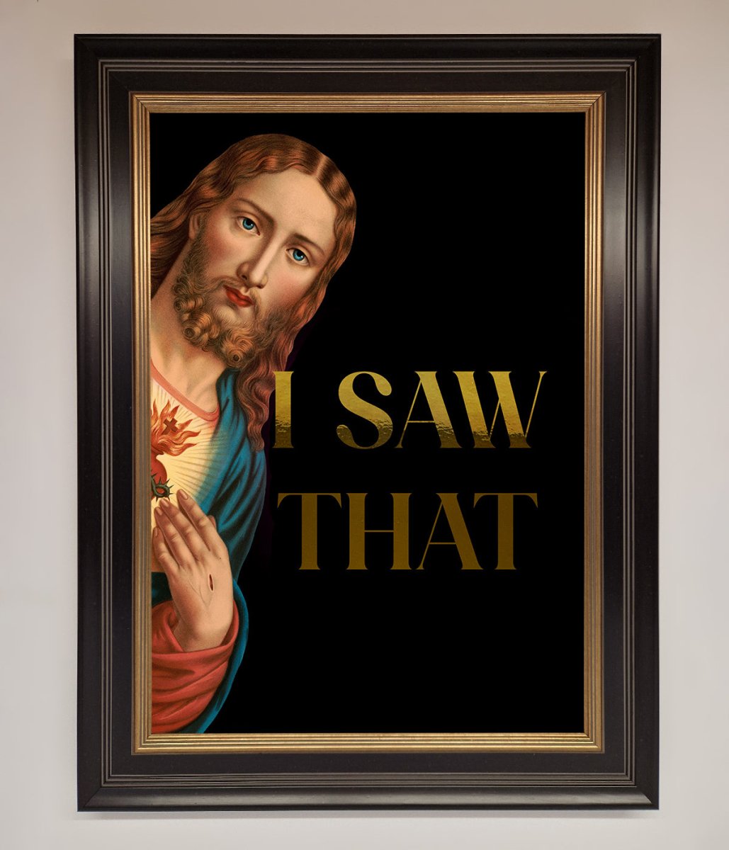 I Saw That! Foil Art Print