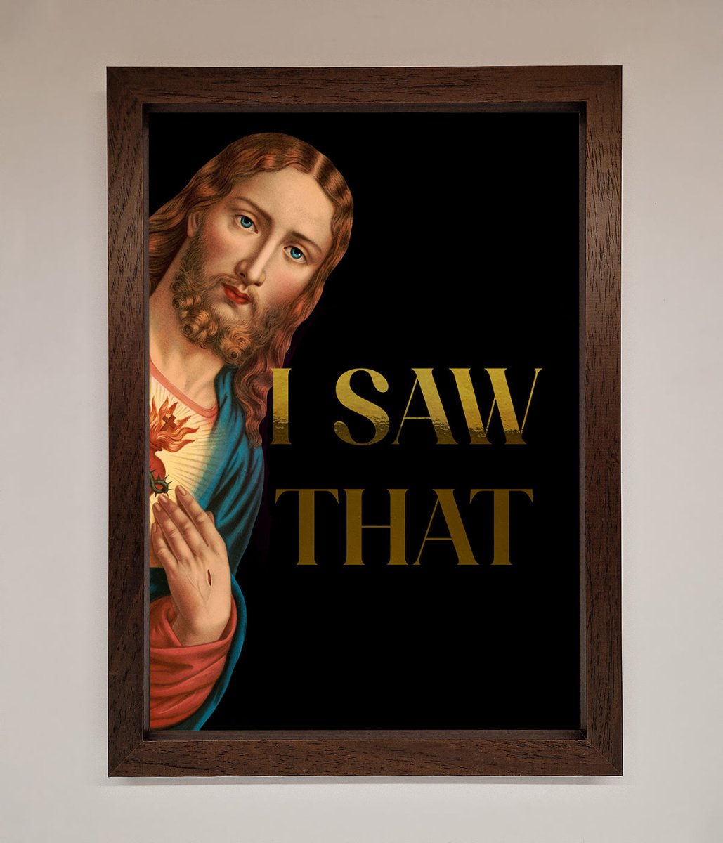 I Saw That! Foil Art Print