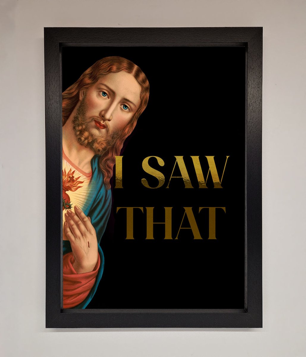 I Saw That! Foil Art Print