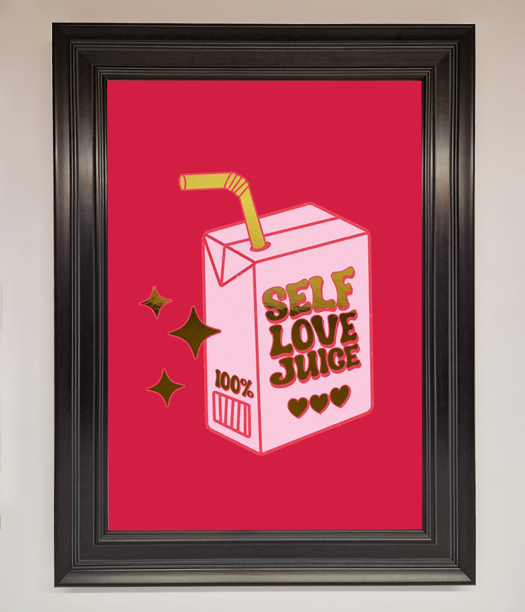 Self Love Juice Framed Foil Print