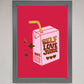 Self Love Juice Framed Foil Print