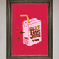 Self Love Juice Framed Foil Print