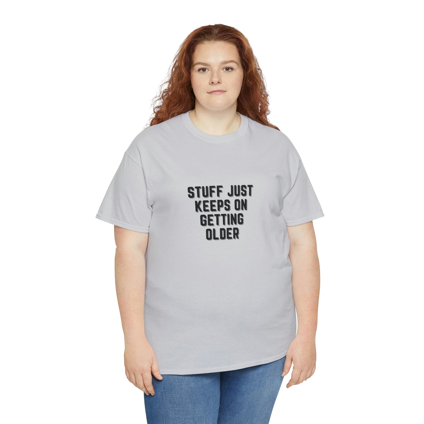 STUFF JUST KEEPS ON GETTING OLDER T-shirt en coton épais