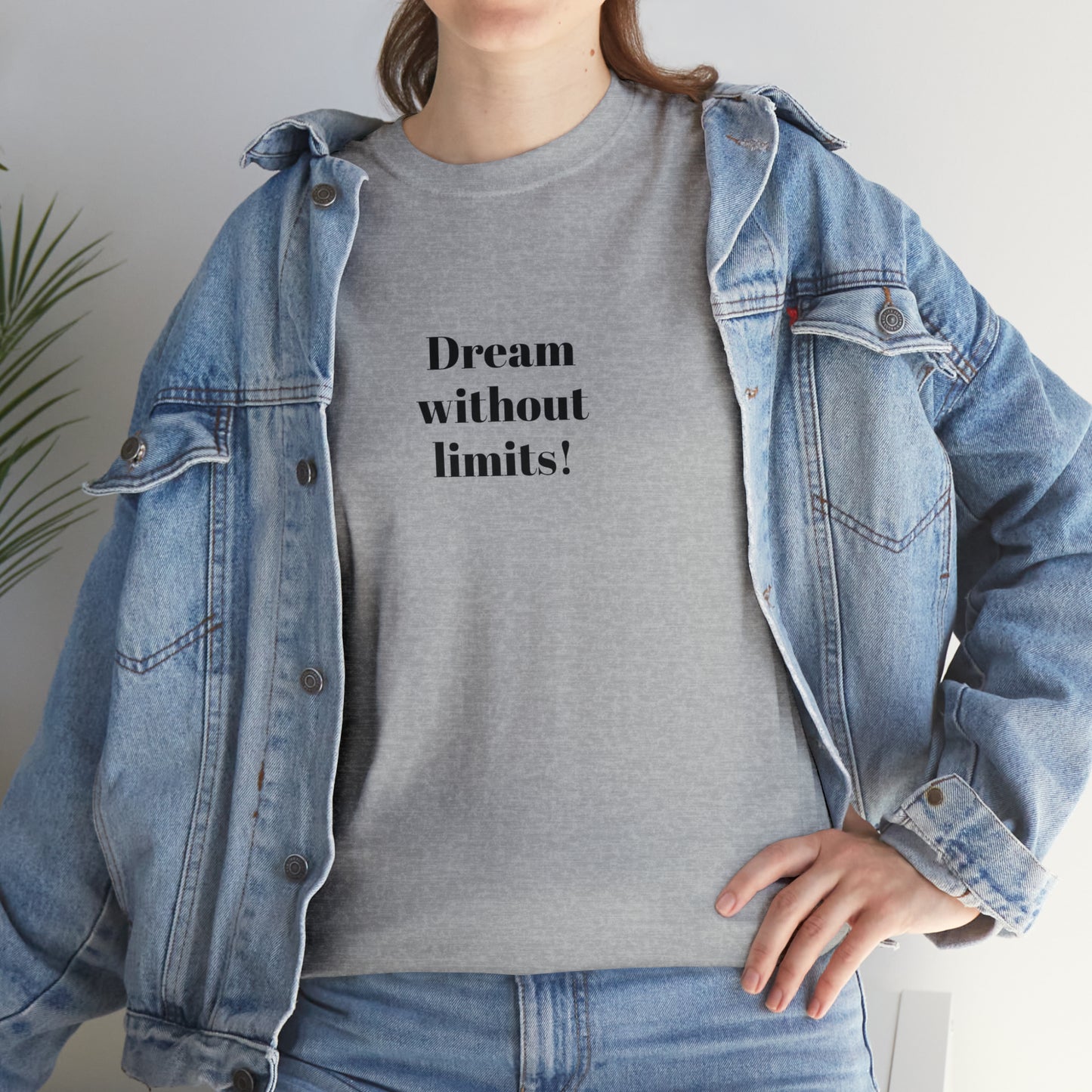 Dream Without Limits! Cotton T-Shirt