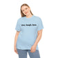 Live, Laugh, Love, Cotton T-Shirt