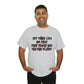 Set Your Life on Fire, Seek Those Who Fan the Flames! T-Shirt