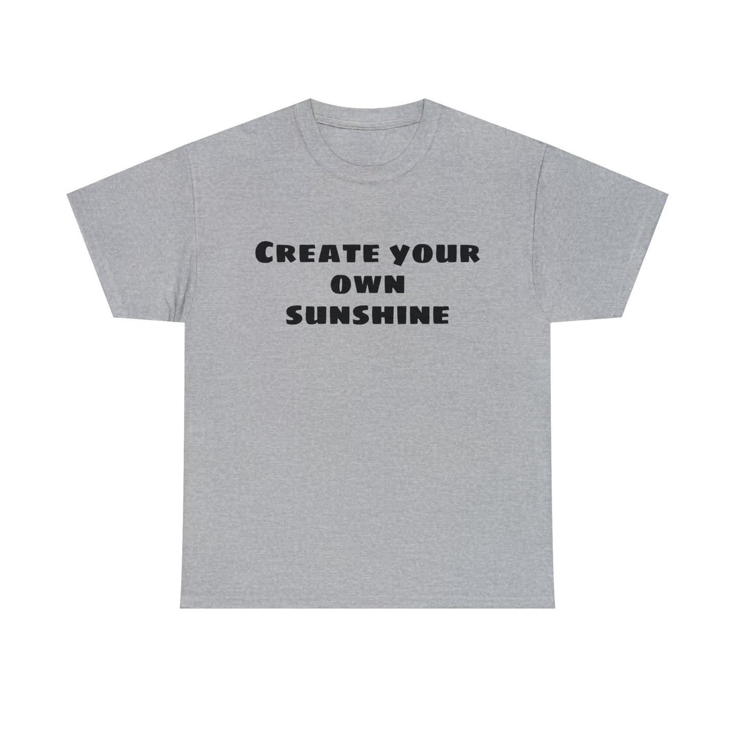 Create Your Own Sunshine Cotton T-Shirt