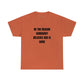 BE THE REASON SOMEBODY BELIEVES GOD IS GOOD T-Shirt