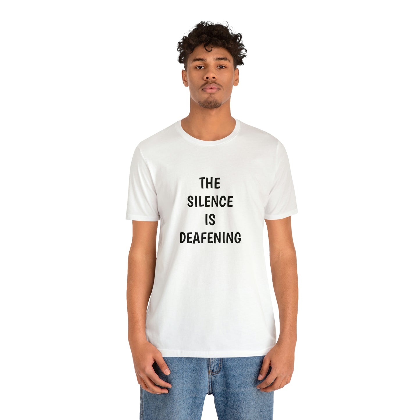 LE SILENCE EST ASSOURDANT ! T-shirt unisexe en jersey