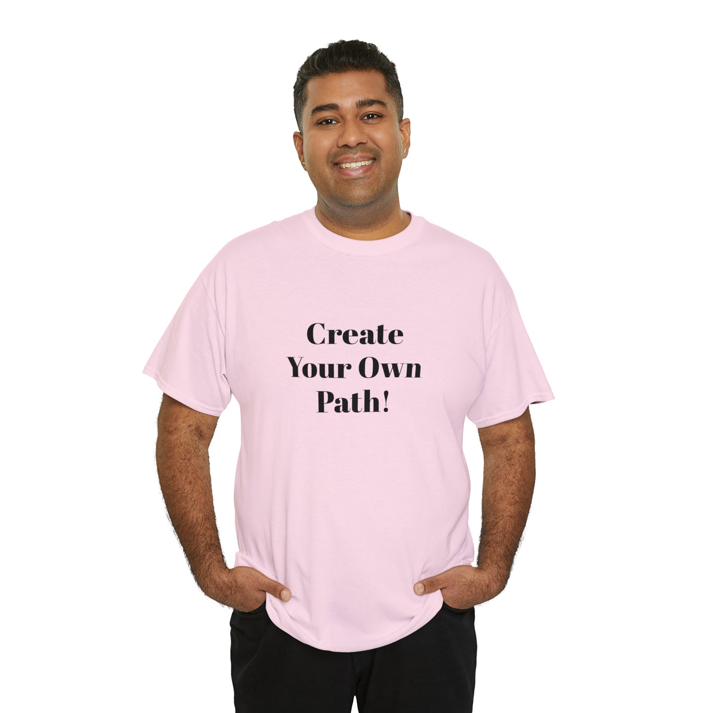 Create Your Own Path T-Shirt