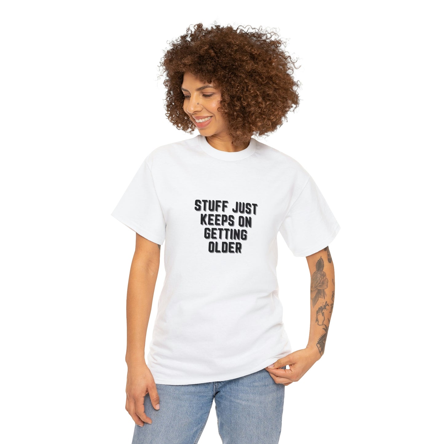 STUFF JUST KEEPS ON GETTING OLDER T-shirt en coton épais