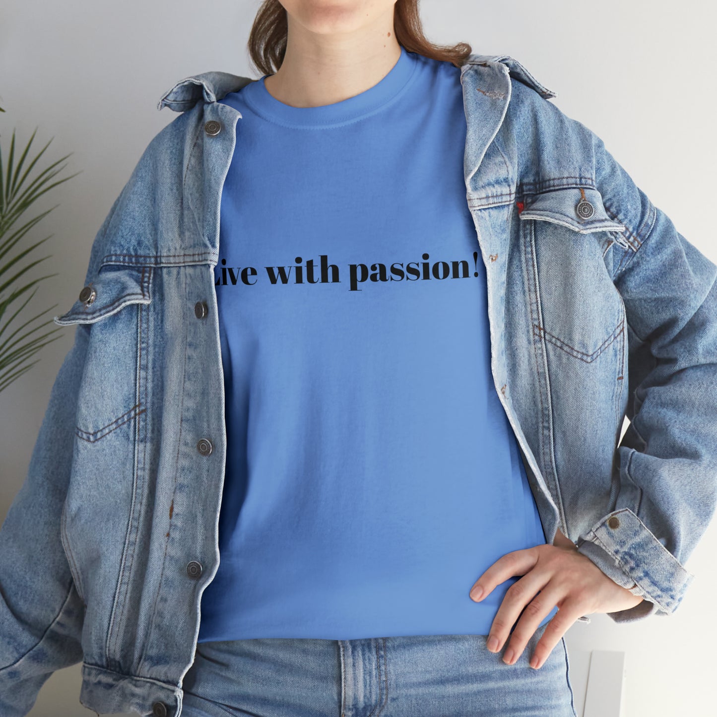 Live With Passion! Cotton T-Shirt