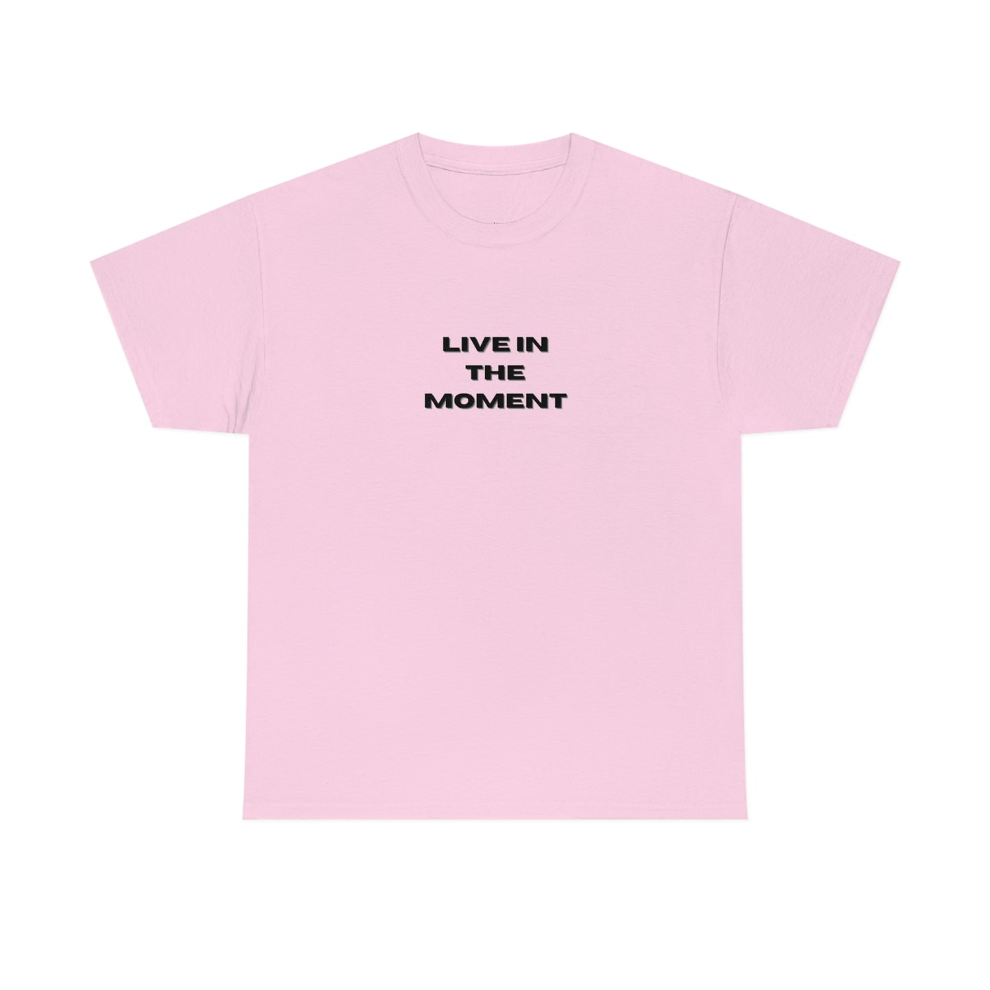 Live In The Moment T-shirt en coton épais Tailles unisexes Funny Women's Men's