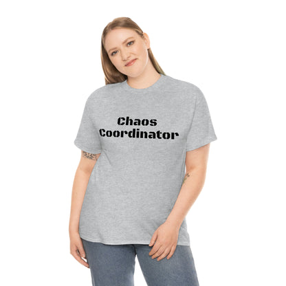 Chaos Coordinator T-Shirt