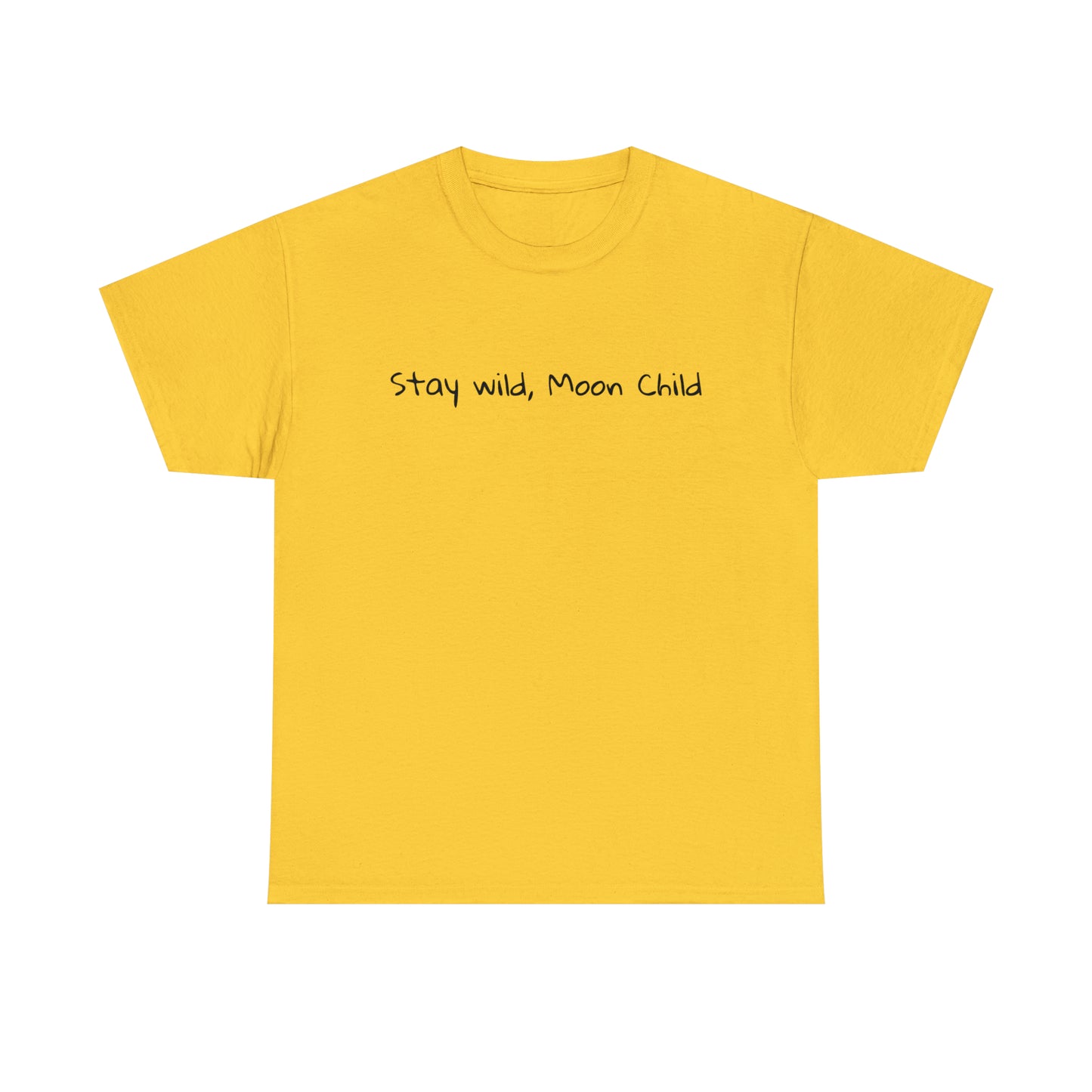 Stay Wild, Moon Child Cotton T-Shirt