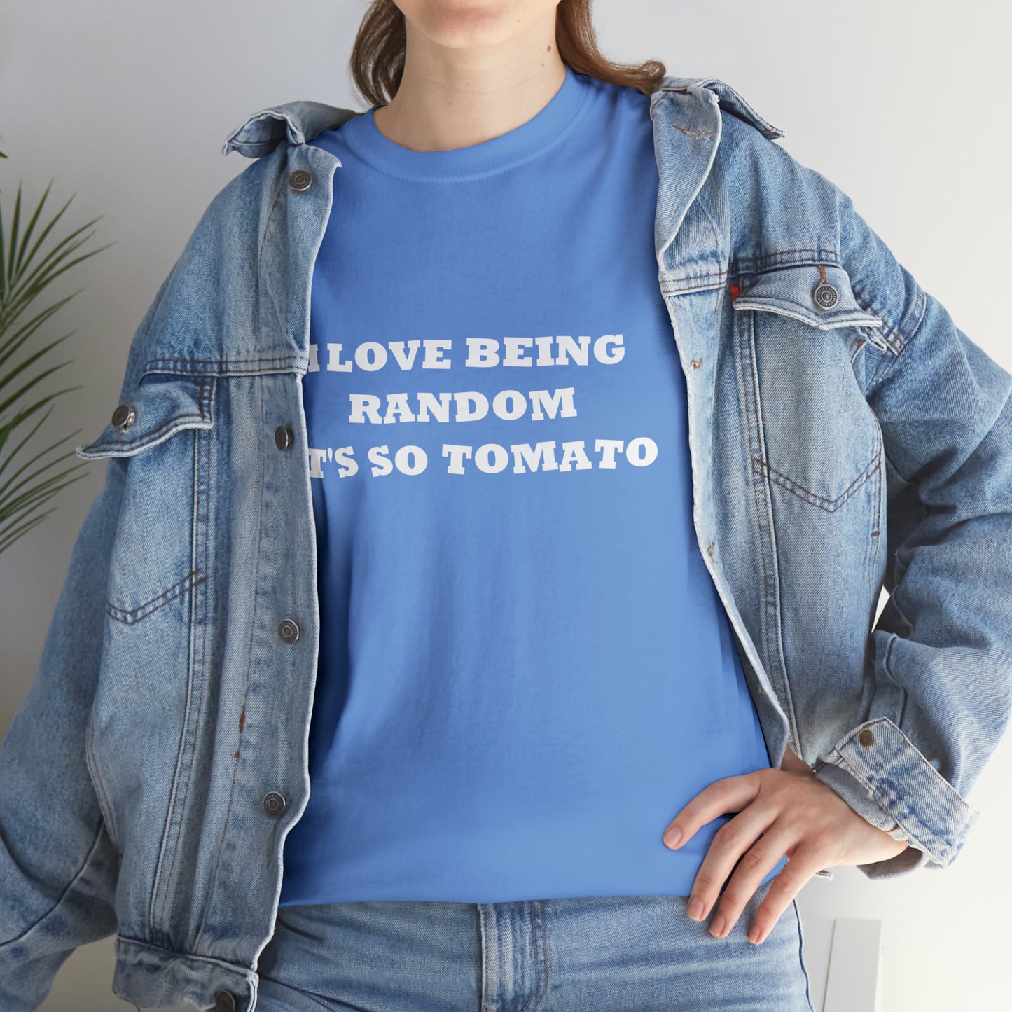 Funny Random T-Shirt: 'I Love Being Random, It's So Tomato'