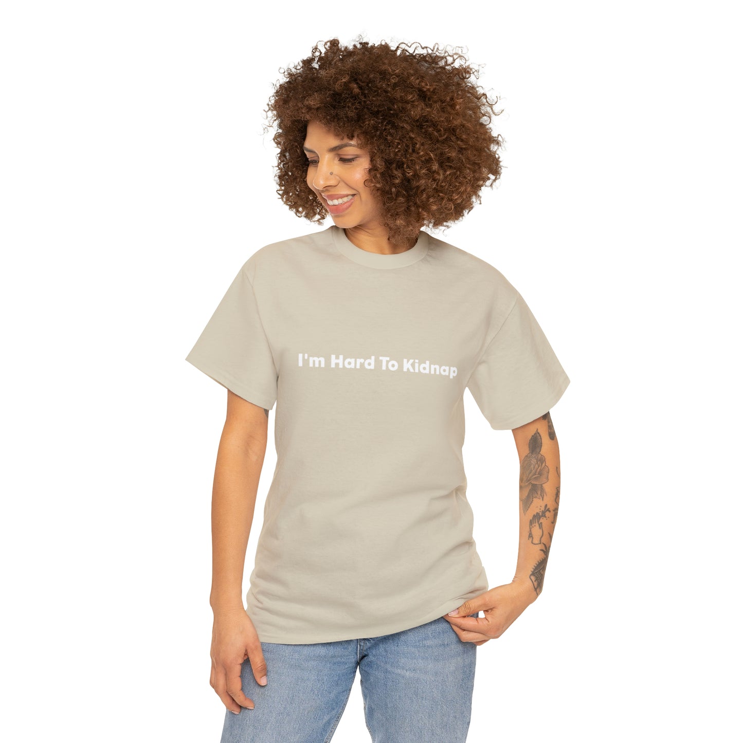 I'm Hard To Kidnap Plus-Size Funny T-Shirt