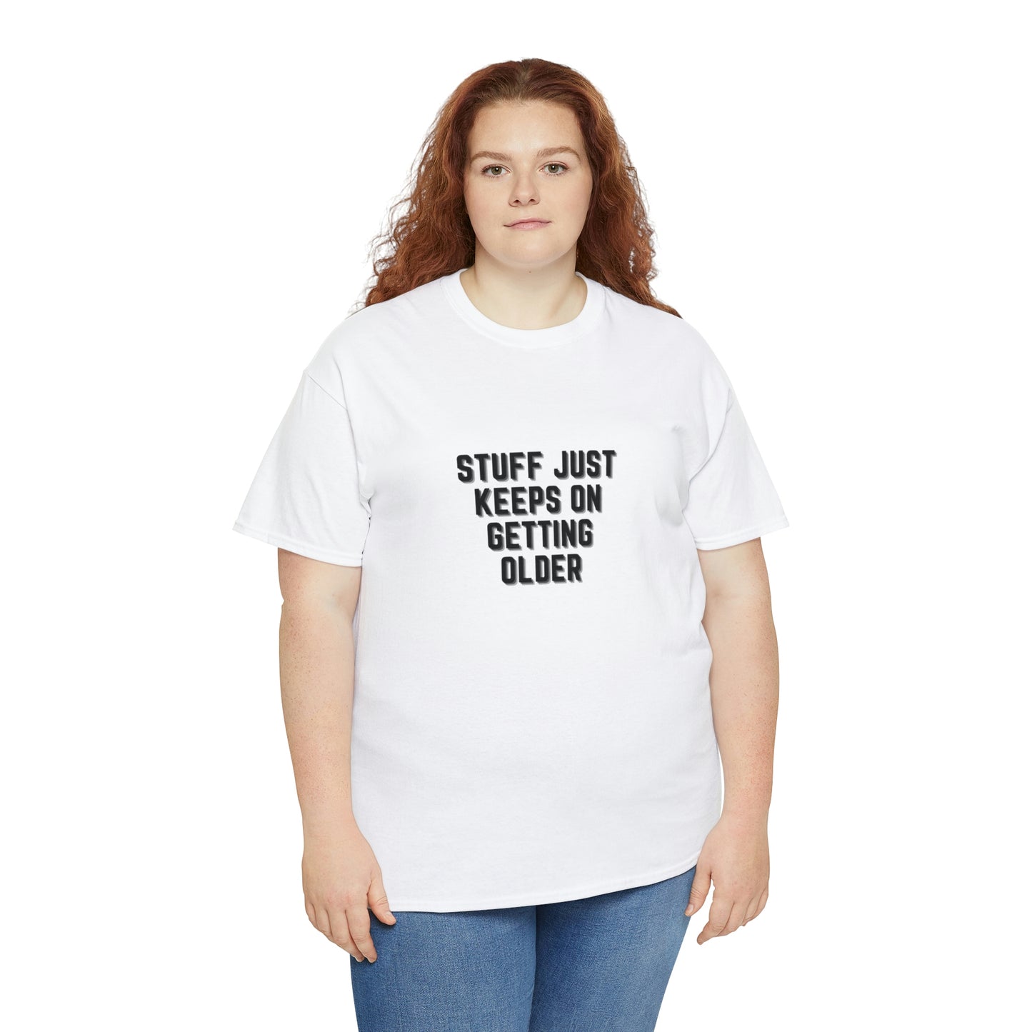 STUFF JUST KEEPS ON GETTING OLDER T-shirt en coton épais