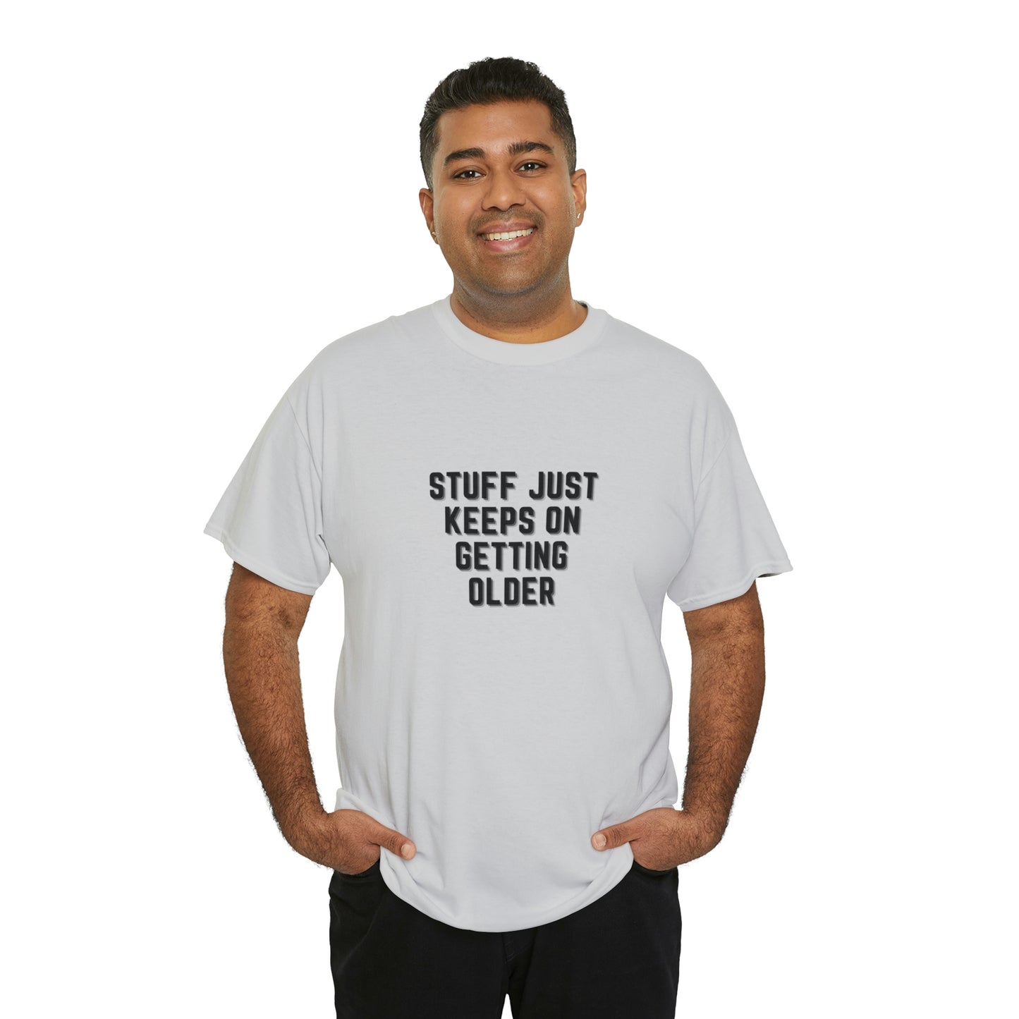 STUFF JUST KEEPS ON GETTING OLDER T-shirt en coton épais