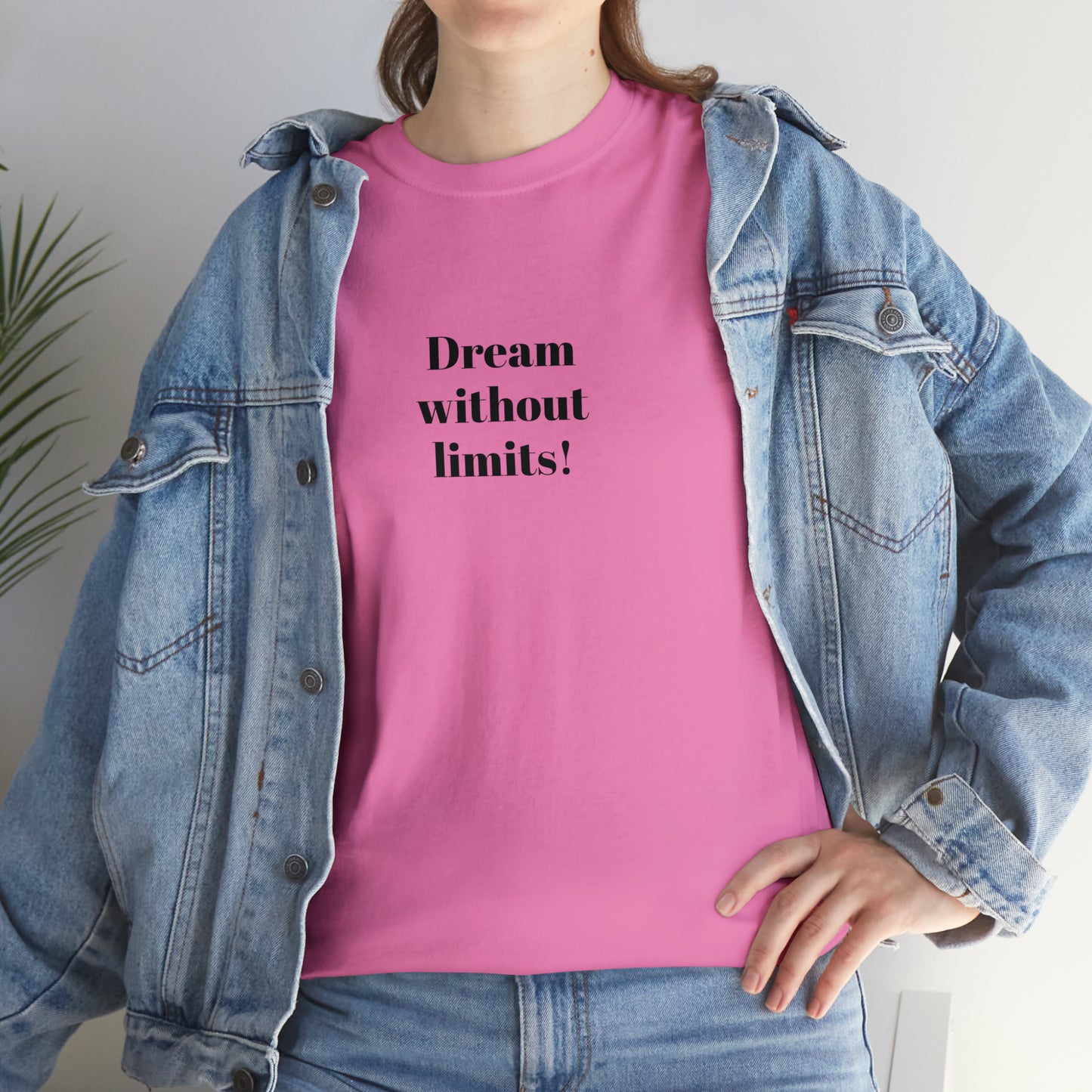 Dream Without Limits! Cotton T-Shirt