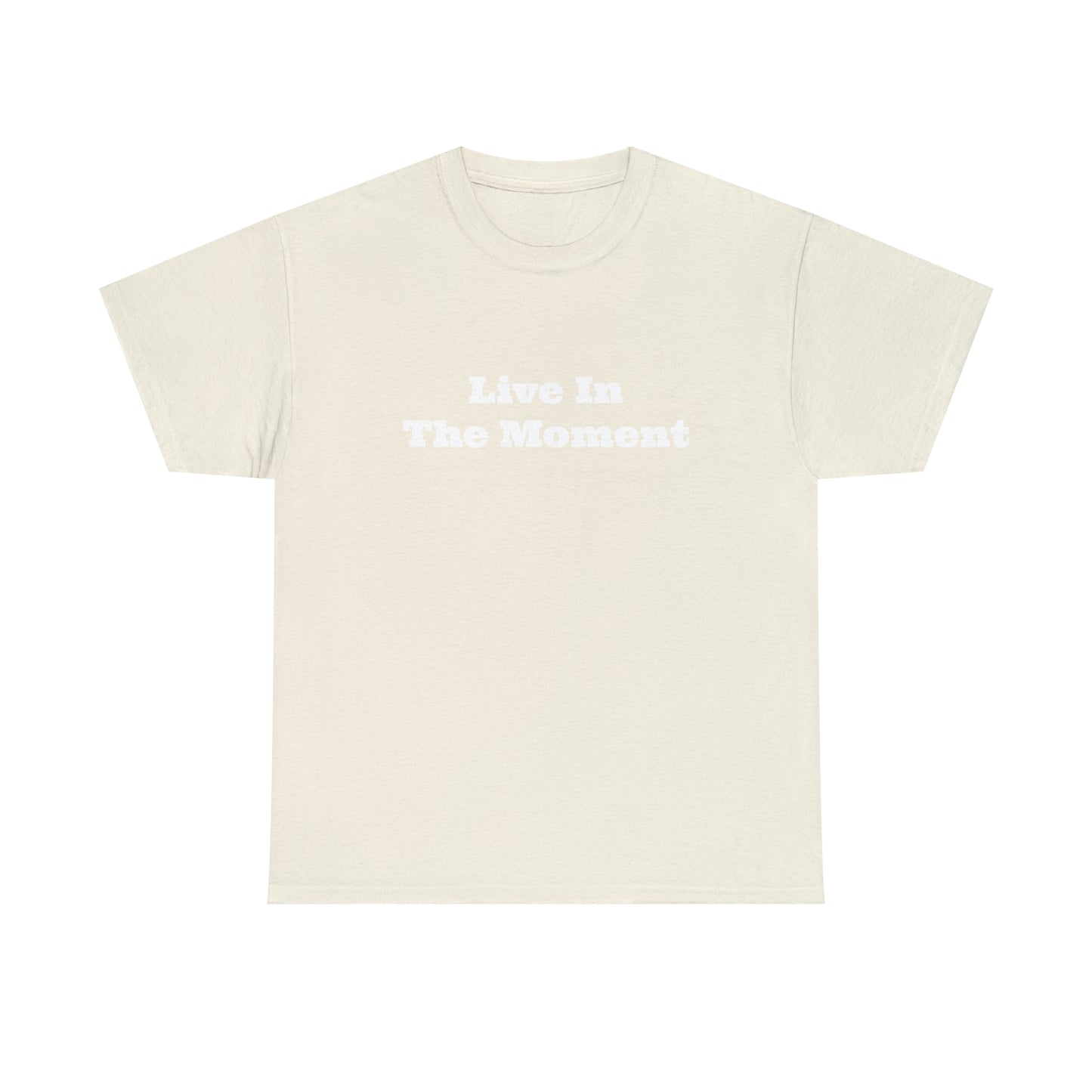 Live In The Moment Cotton T-Shirt