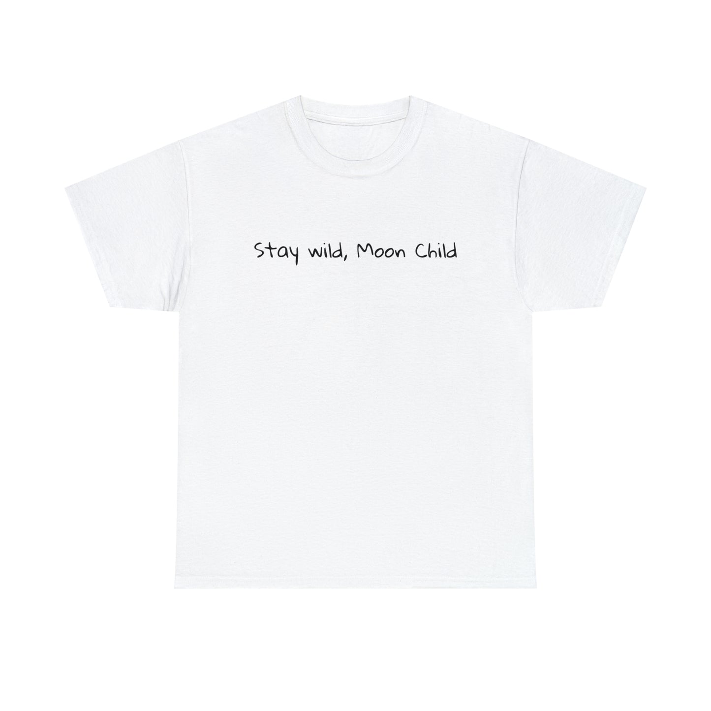 Stay Wild, Moon Child Cotton T-Shirt