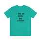 I Run on Coffee and Sarcasm, T-Shirt