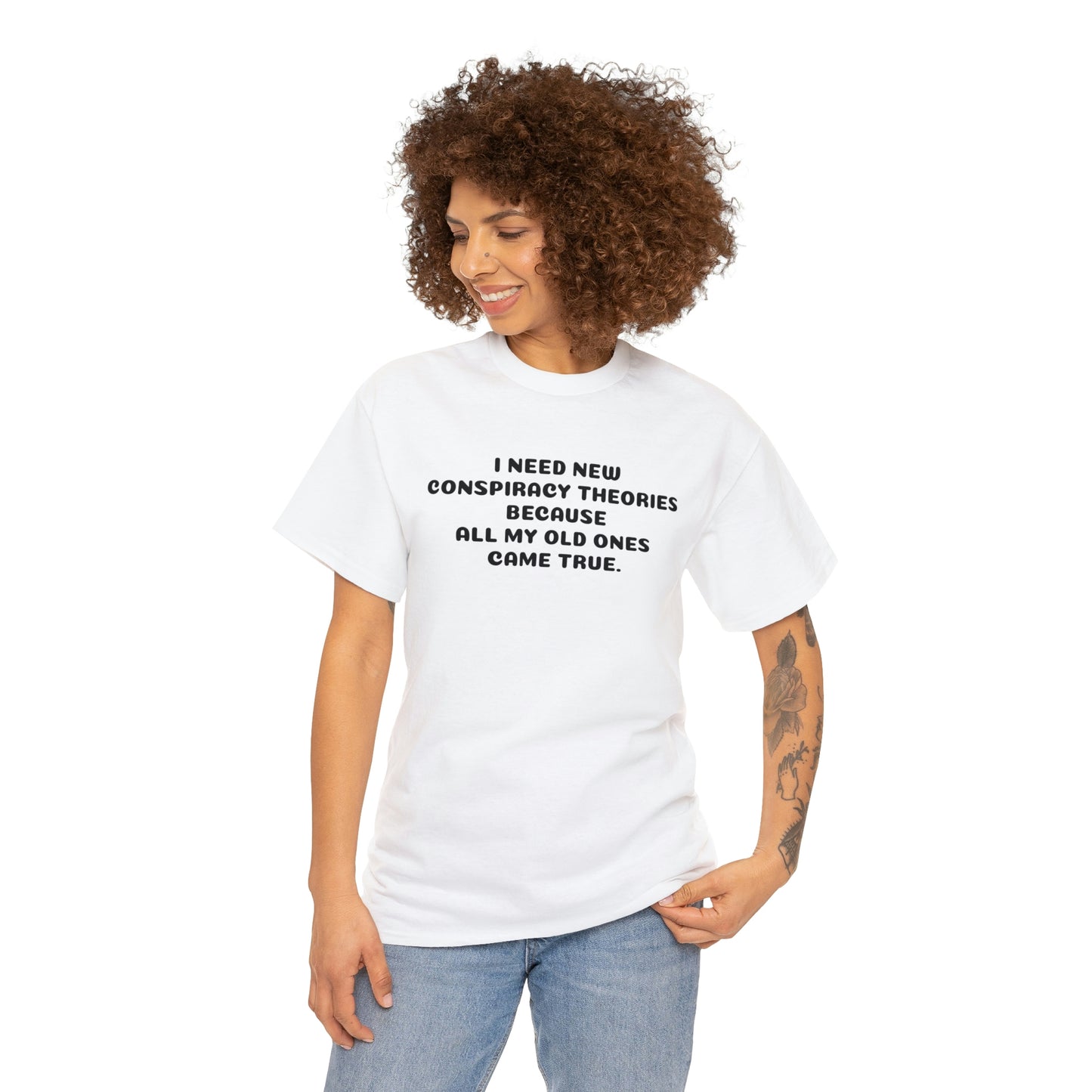 J'AI BESOIN DE NOUVELLES THÉORIES DE CONSPIRATION T-shirt en coton épais