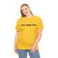Live, Laugh, Love, Cotton T-Shirt