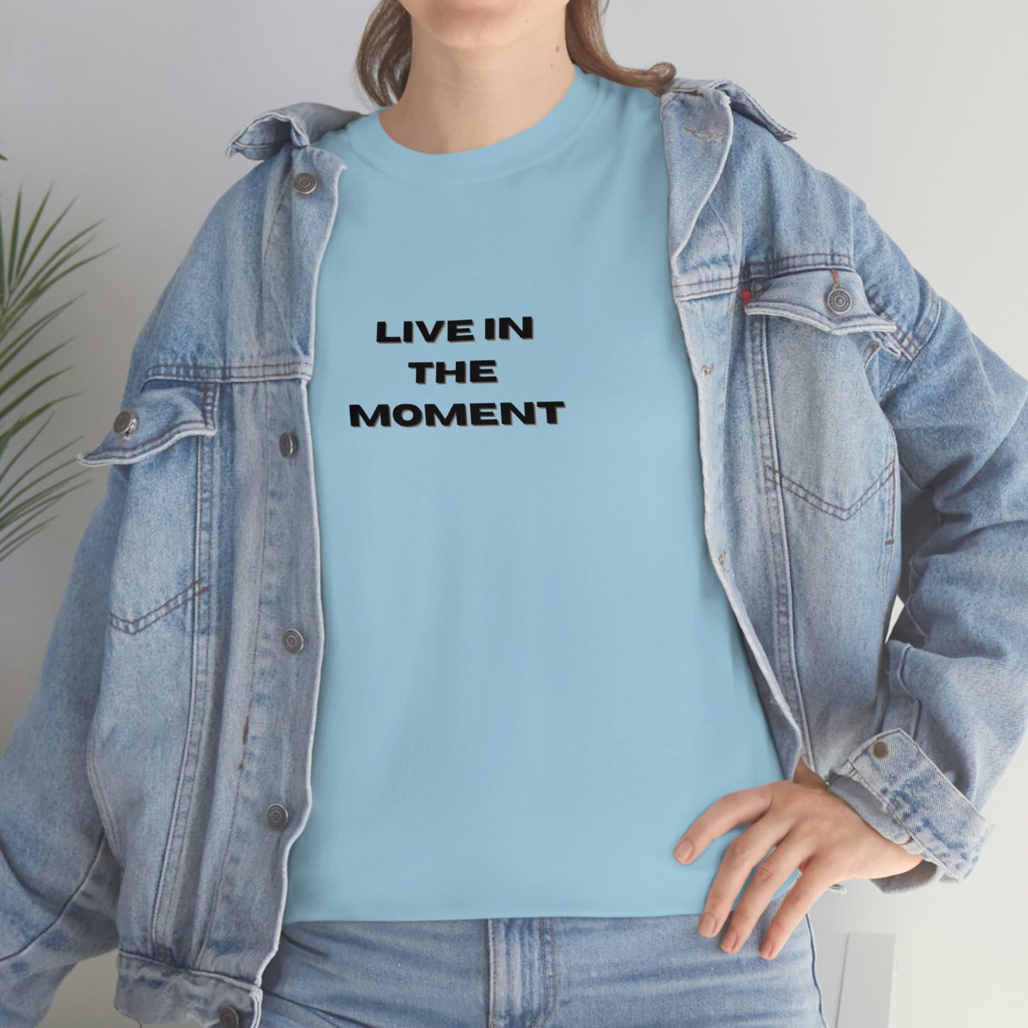 Live In The Moment T-shirt en coton épais Tailles unisexes Funny Women's Men's