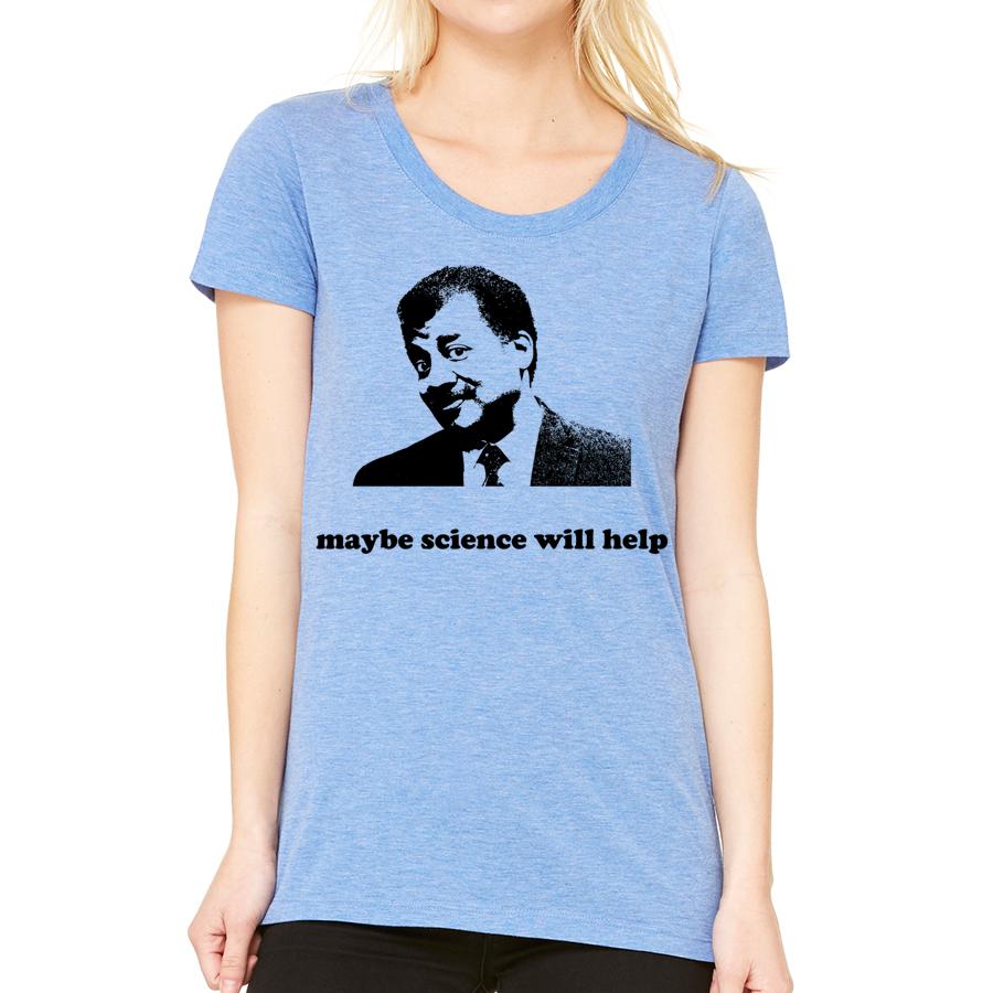 Neil deGrasse Tyson 'Maybe Science Will Help' Cotton T-Shirt