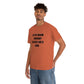 BE THE REASON SOMEBODY BELIEVES GOD IS GOOD T-Shirt