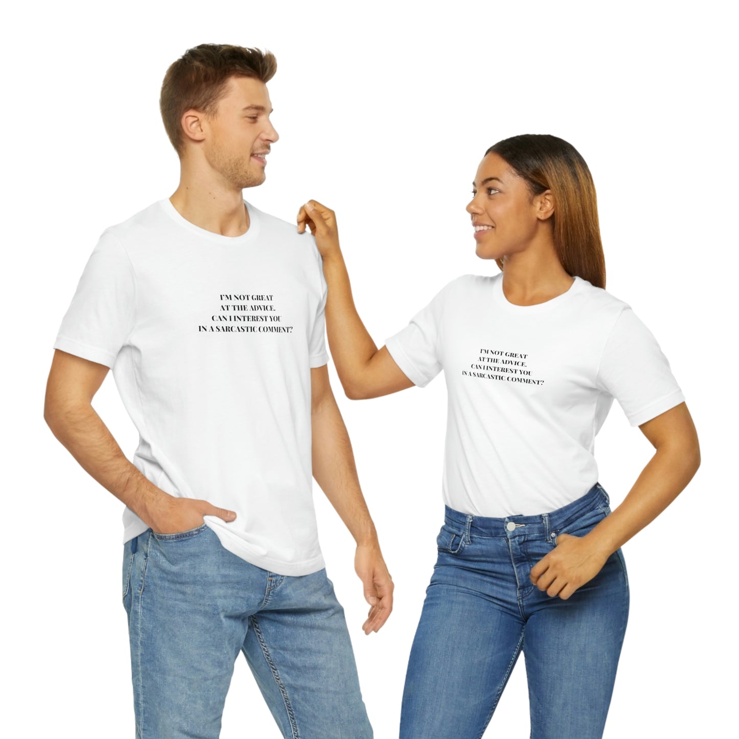 JE NE SUIS PAS FORMIDABLE POUR LES CONSEILS. PUIS-JE VOUS INTÉRESSER PAR UN COMMENTAIRE SARCASTIQUE ? T-shirt unisexe à manches courtes en jersey Homme Femme