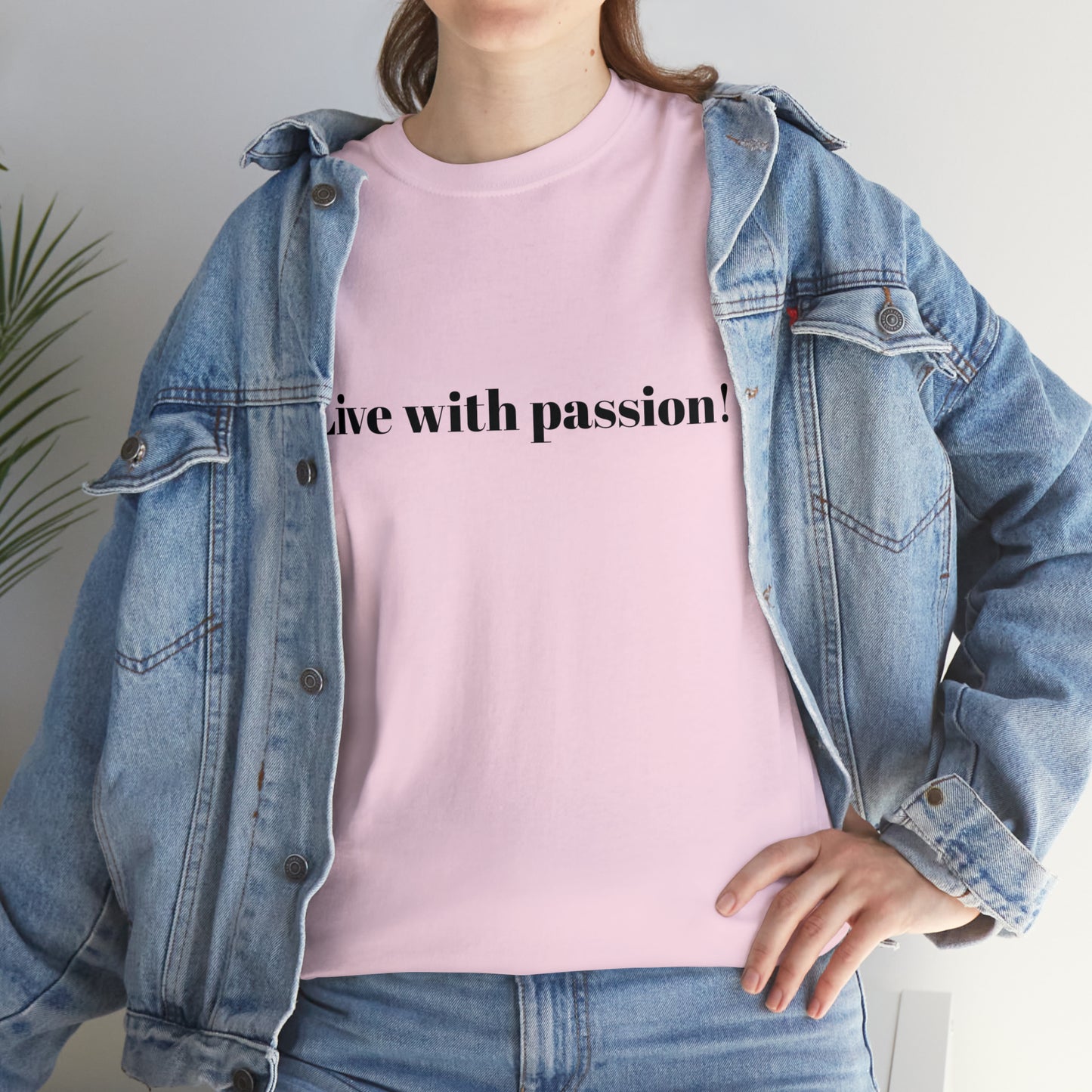 Live With Passion! Cotton T-Shirt