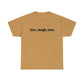 Live, Laugh, Love, Cotton T-Shirt