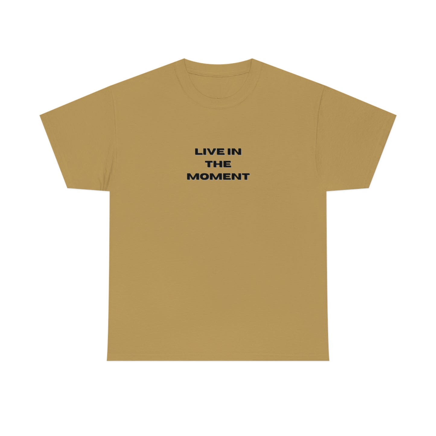 Live In The Moment T-Shirt