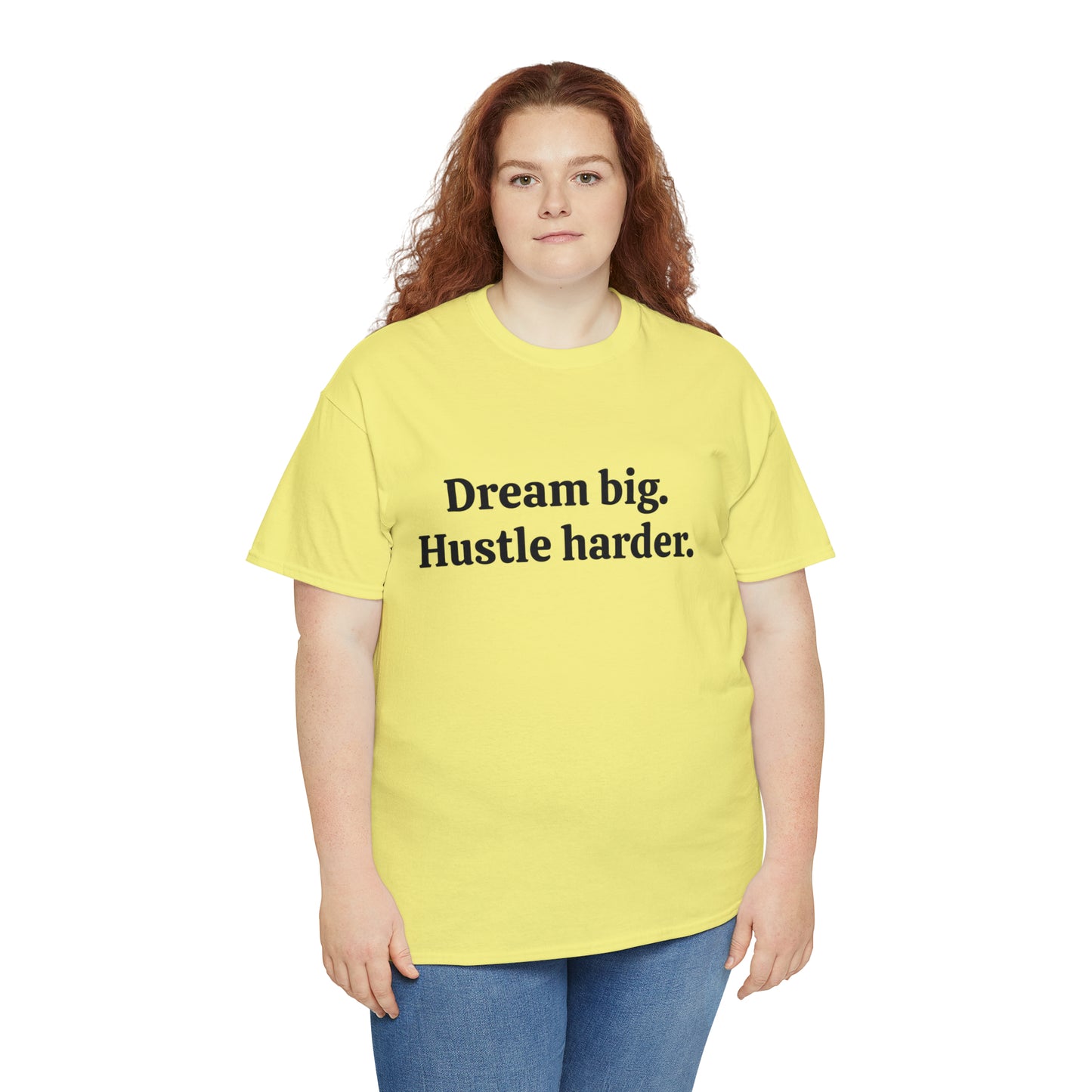 Dream Big, Hustle Harder Cotton T-Shirt