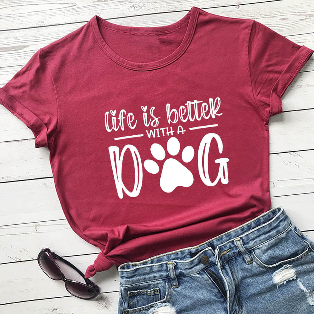 Life is Better With a Dog, Women's T-Shirt