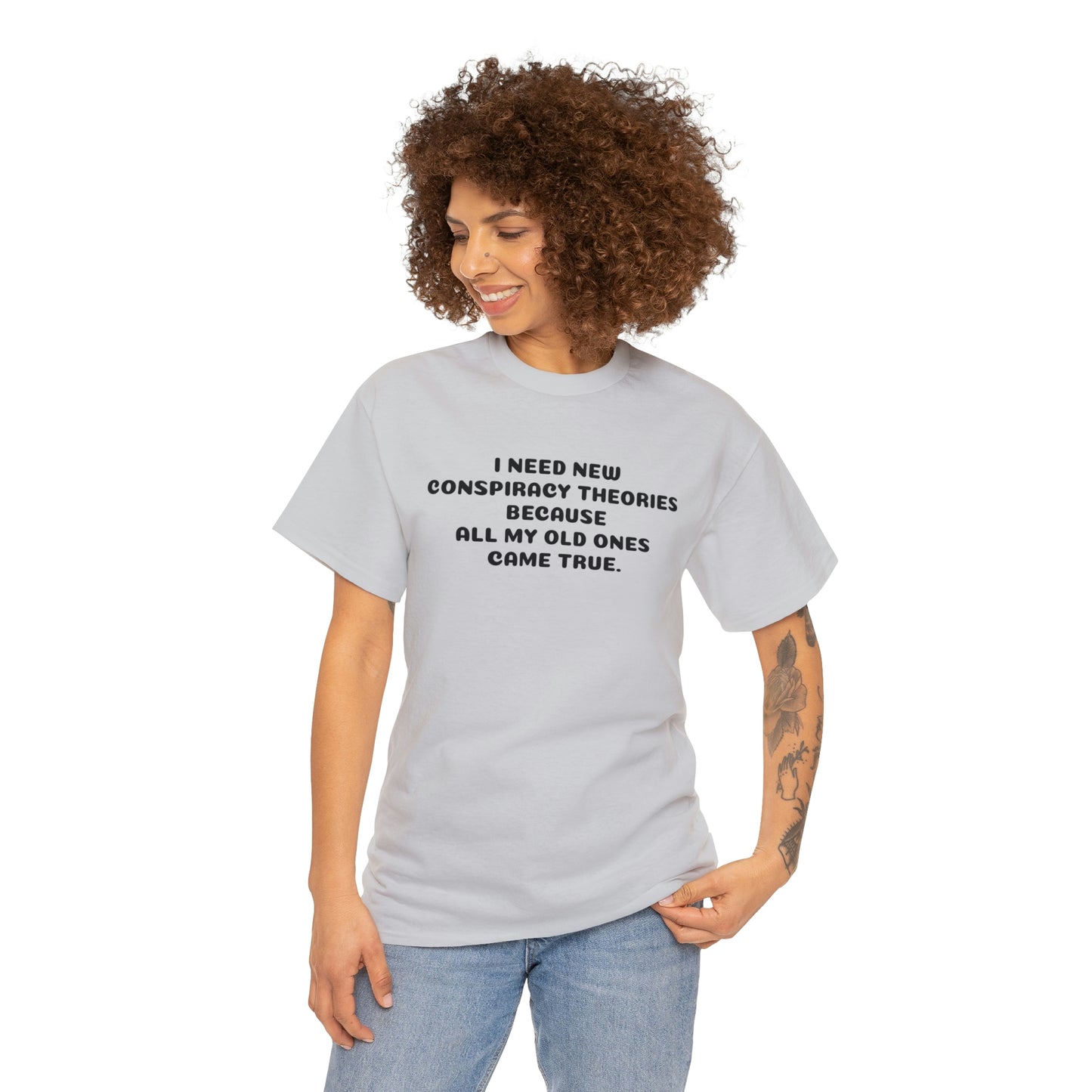 J'AI BESOIN DE NOUVELLES THÉORIES DE CONSPIRATION T-shirt en coton épais