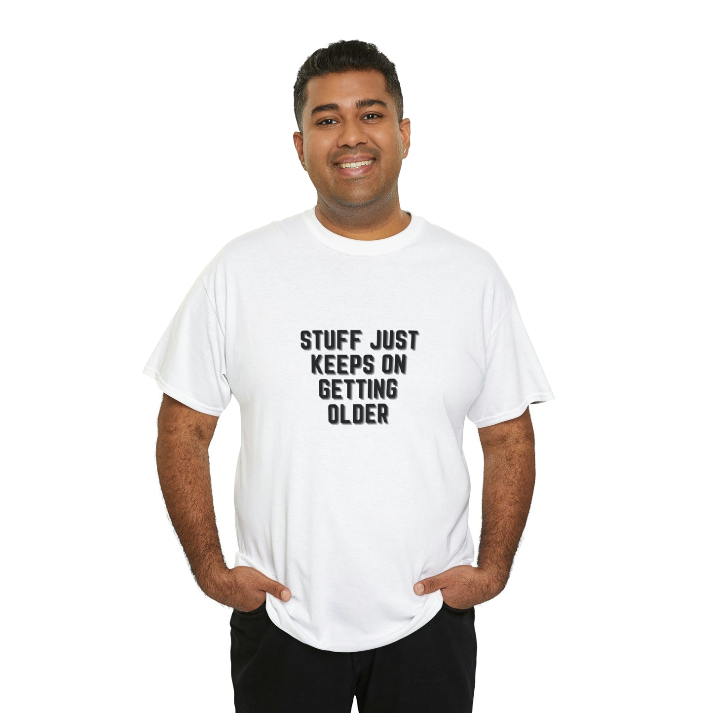 STUFF JUST KEEPS ON GETTING OLDER T-shirt en coton épais