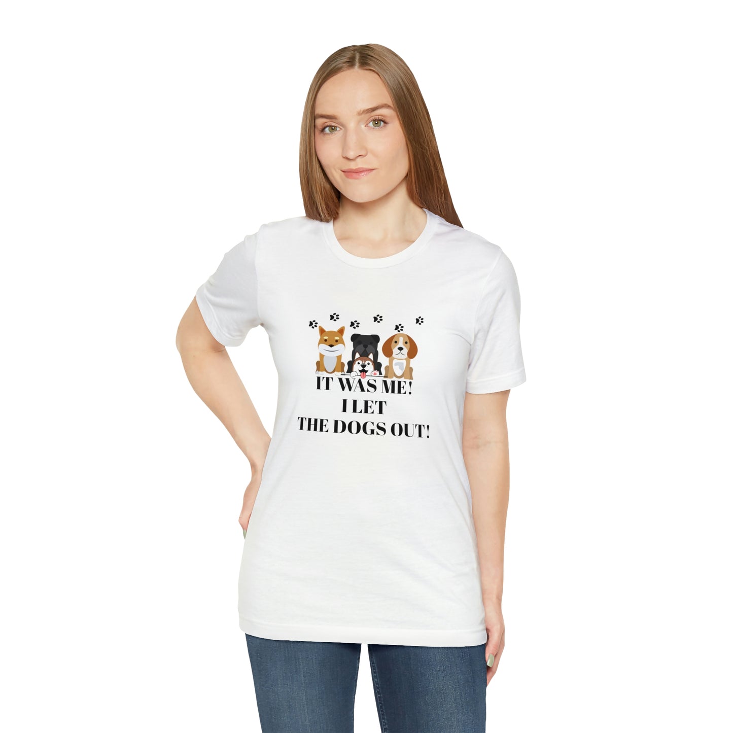 C'ÉTAIT MOI! JE LAISSE SORTIR LES CHIENS ! T-shirt unisexe à manches courtes en jersey