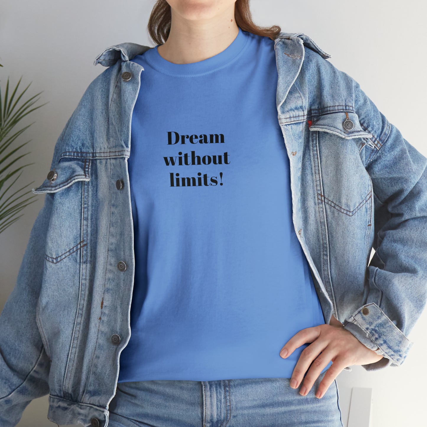 Dream Without Limits! Cotton T-Shirt