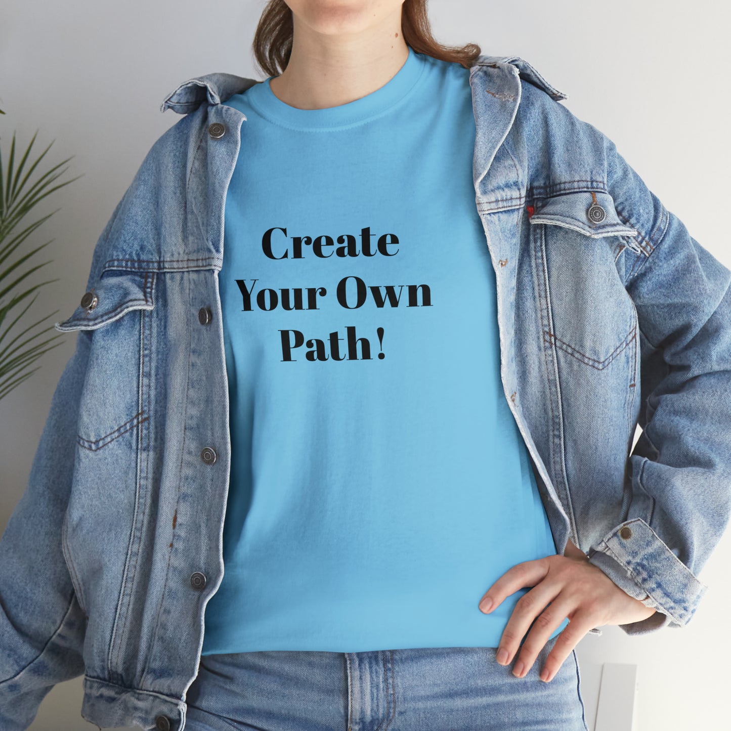 Create Your Own Path T-Shirt