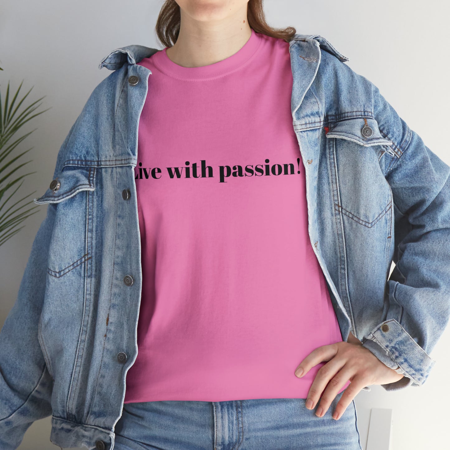 Live With Passion! Cotton T-Shirt