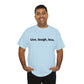 Live, Laugh, Love, Cotton T-Shirt