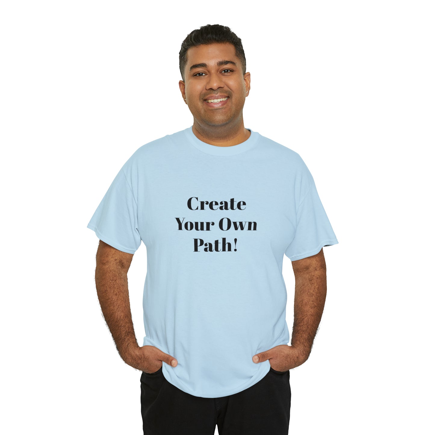 Create Your Own Path T-Shirt